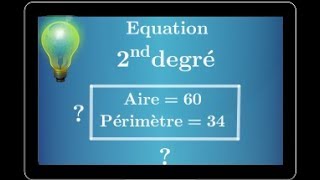 équation du second degré  Trouver un rectangle connaissant périmètre et aire  première SESSTI [upl. by Dnomrej350]