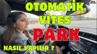 OTOMATİK VİTES PARALEL PARK NASIL YAPILIR  L PARK NASIL YAPILIR otomatikvitesarabanasılkullanılır [upl. by Simsar]