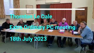 Thornton Dale Parish Council Extra Ordinary PC meeting July 18th 2023 [upl. by Romulus]