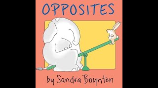 Childrens Book Read Aloud Opposites by Sandra Boynton [upl. by Ingmar159]