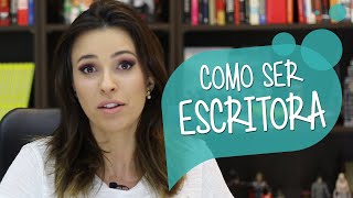 Como SER uma ESCRITORA [upl. by Nwahsal750]