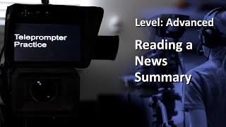 Teleprompter Practice  Advanced  Reading the NEWS SUMMARY [upl. by Idissak]