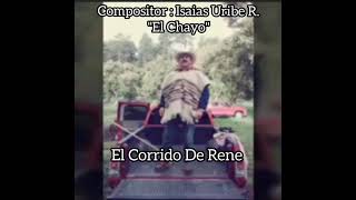 El Corrido De Rene [upl. by Neelrihs]