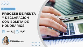 Webinar gratuito  Proceso de renta y declaración con Boleta de Honorarios [upl. by Amhser]