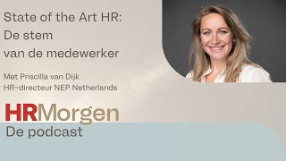 De stem van de medewerker  Met Priscilla van Dijk HRdirecteur NEP Netherlands [upl. by Sabas892]