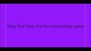 Tony Toni Toné Its Our Anniversary Lyrics [upl. by Areik]