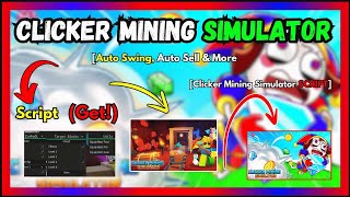 CLICKER MINING SIMULATOR SCRIPT  Free Download and Copy [upl. by Suedama]