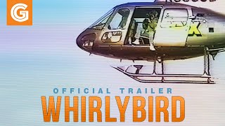 Whirlybird  Official Trailer [upl. by Donatelli]