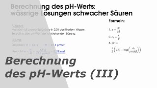 Berechnung des pHWerts Teil 3 wässrige Lösungen schwacher Säuren [upl. by Marcos]