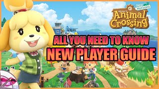 Animal Crossing New Horizons  New Player Guide  All you need to know [upl. by Nuahc]