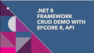 how to create a CRUD operation using NET 8 Framework API EntityFrameworkCore 8 ORM [upl. by Balmuth]