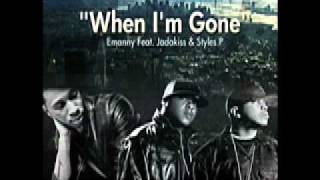 Emanny  When Im Gone Ft Jadakiss and Styles P [upl. by Nerol745]