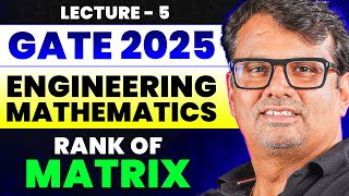 Engineering Mathematics  GATE 2025  Linear Algebra  Rank of Matrix by GP Sir [upl. by Shalne]