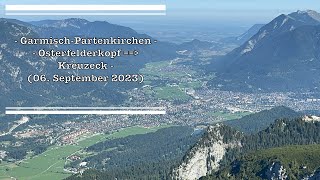 GarmischPartenkirchen  vom Osterfelderkopf zum Kreuzeck 06 September 2023 [upl. by Airogerg329]