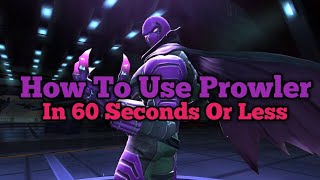 How To Use Prowler  Useful Power Drains [upl. by Amri]