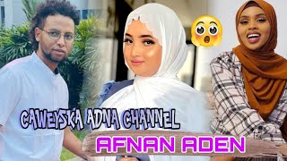 AFNAN ADEN HAL SANO AYAAN ILMEENAYEY IYO QISO XANUUN BADAN  CAWEYSKA ADNA CHANNEL  afnanadan3755 [upl. by Bovill]