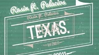 Rasin x Palacios  Texas [upl. by Lleze]