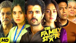 The Family Star Full Movie In Hindi  Vijay Deverakonda  Mrunal Thakur  Divyansha  Facts amp Review [upl. by Ardnaek]