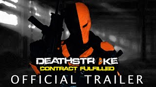 Deathstroke Contract Fulfilled  Official Trailer 1 Short Film [upl. by Aninad]