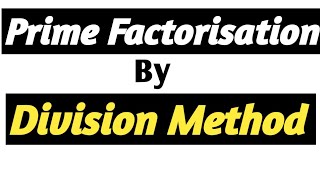 Find the Prime factors by Division method  Prime Factorisation by Division Method [upl. by Ssilem]