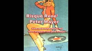 Peter MayerquotRisque Reneequot [upl. by Nednerb]