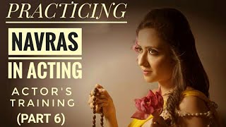 Navras 9 Emotions In Acting Explained  Beginners Actor Training Week 6  Garimas Good Life [upl. by Lemor391]