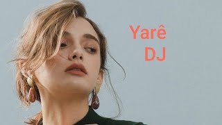 Yarê ❤️DJ ريمكس اغنية يارى 💞 [upl. by Abbot]