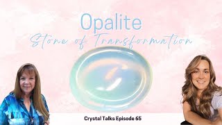 Opalite  Stone of Transformation [upl. by Zeuqcaj]