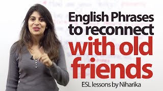 Phrases to reconnect with old friends  Free English speaking lessons Friendshipday [upl. by Einnaj872]