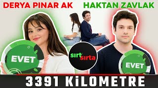 Derya Pınar Ak ve Haktan Zavlak Sırt Sırta Uzak Mesafe İlişkisi Yaşayabilir misin 3391 KM [upl. by Howzell]