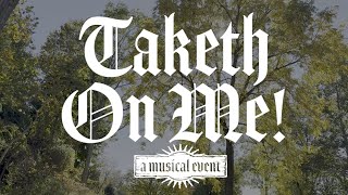 TAKE ON ME  Medieval Performance [upl. by Adnirim]