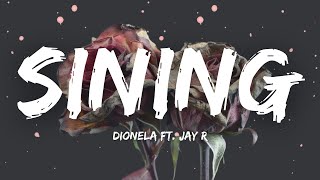 Dionela  Sining Lyrics ft Jay R [upl. by Marvin413]