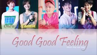 SHINee 샤이니  Good Good Feeling Color Coded KanRomEng Lyrics [upl. by Haianeb]