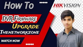 How To Firmware Upgrade DVRampNVR Hikvisionhikvision hikvisionalphadigitalco Transpk [upl. by Ovatsug]