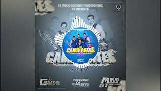 Mix Los Caminates Cantina Mix 2022 Dj Carlitos Simalij 502 ft GT Music Records Producciones [upl. by Annaeel562]