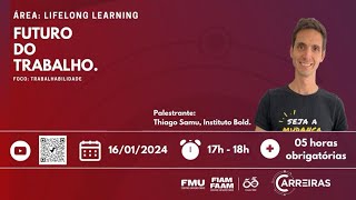 Lifelong Learning  Futuro do trabalho [upl. by Akimahs]