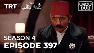 Payitaht Sultan Abdulhamid Episode 397  Season 4 [upl. by Lauralee]