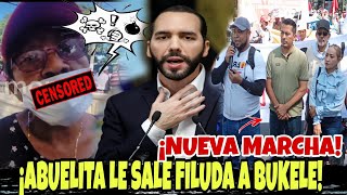 ¡SALE OTRA MARCHA ¡ABUELITA APROVECHA MARCHA Y LE SALE CON MΛCHξTE DESξNVAINΛDO A NAYIB BUKELE [upl. by Ardek885]