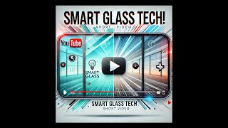 Smart Glass💥 The Future of Windows is Here 🚀🪟✨quot [upl. by Pazit565]