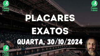 PALPITES DE PLACAR EXATO PARA HOJE 30 10 2024 QUARTA [upl. by Rosio]