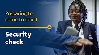 What to expect from a security check when visiting a court or tribunal [upl. by Esinek687]