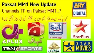 Paksat MM1 New UpdateNew TPs on Paksat MM1 MM1 New Update [upl. by Nattirb]