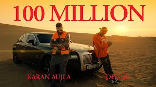 100 Million  DIVINE KARAN AUJLA  Official Music Video [upl. by Alisander]