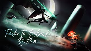 Bleach  Fade to Black B13a Remix [upl. by Porush713]