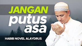 Jangan Putus Asa  Kajian Kitab AlHikam Eps 003  Habib Novel Alaydrus [upl. by Saint]