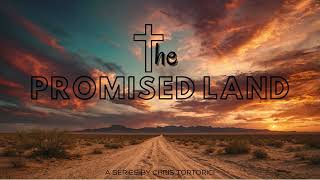 THE PROMISED LAND SERMON 15 [upl. by Ducan169]