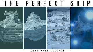 What is the PERFECT Star Wars CAPITAL SHIP  Star Wars Legends Lore [upl. by Aihsined]