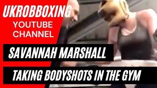 👀 SAVANNAH MARSHALL TAKING BODY SHOTS iN TRAINING 🤮 [upl. by Bard]