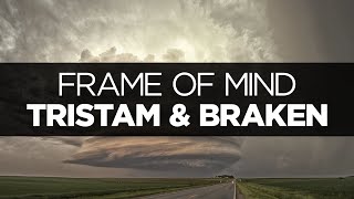 LYRICS Tristam amp Braken  Frame of Mind [upl. by Idona500]