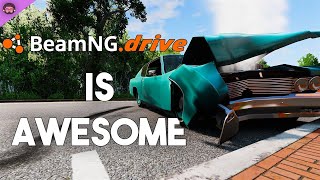 Why BeamNG Drive Is So Awesome [upl. by Leo]